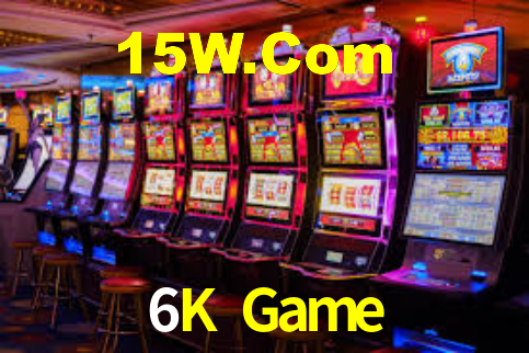 6K Game,6K Bet